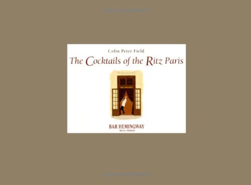 The Cocktails of the Ritz Paris – Literary Monday