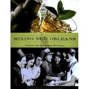Mixing New Orleans Cocktails & Legends – Literary Monday